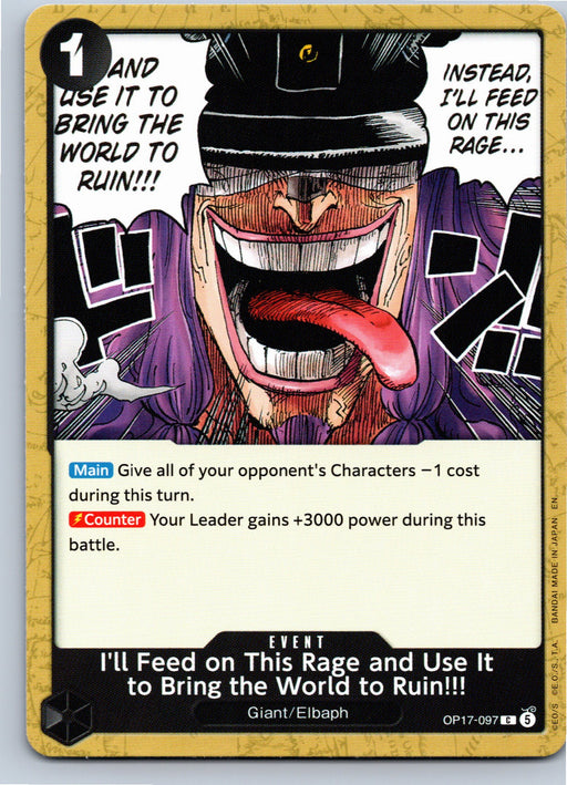 I'll Feed on This Rage and Use It to Bring the World to Ruin!!! OP17-097 Common Nonfoil One Piece card front